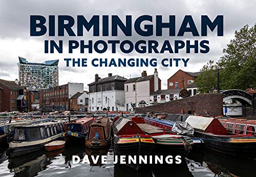 Birmingham in Photographs: The Changing City