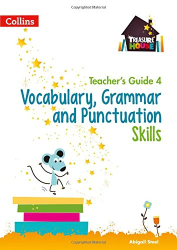 Vocabulary, Grammar and Punctuation Skills Teacher’s Guide 4 (Treasure House)