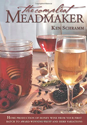 Compleat Meadmaker: Home Production of Honey Wine from Your First Batch to Award-Winning Fruit and Herb Variations