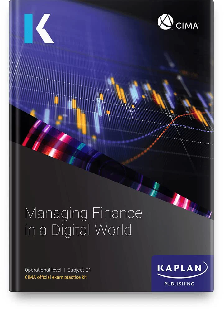 E1 MANAGING FINANCE IN A DIGITAL WORLD - EXAM PRACTICE KIT
